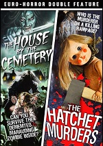 House By The Cemetery / Hatchet Murders