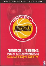 Houston Rockets - 1993-1994 Champions - Clutch City