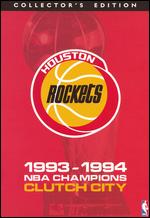 Houston Rockets - 1993-1994 Champions - Clutch City