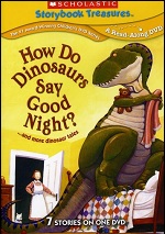 How Do Dinosaurs Say Good Night? ...And More Dinosaur Tales