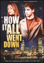 How It All Went Down