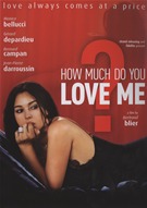 How Much Do You Love Me?