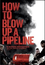 How To Blow Up A Pipeline