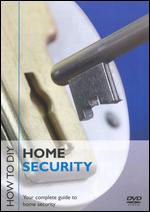 How To DIY - Home Security