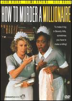 How To Murder A Millionaire