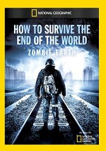 How To Survive The End Of The World - Zombie Earth 