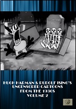 Hugh Harman & Rudolf Ising's Uncensored Cartoons From The 1930s - Vol. 2