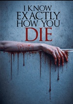 I Know Exactly How You Die