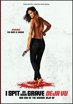 I Spit On Your Grave: Deja Vu