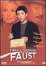 I Was A Teenage Faust