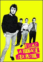I Was A Teenage Sex Pistol