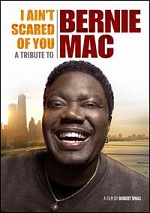 I Ain't Scared Of You - A Tribute To Bernie Mac