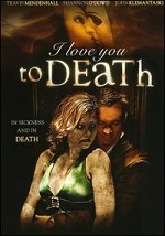 I Love You To Death