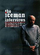 Iceman Interviews