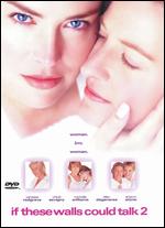 If These Walls Could Talk 2