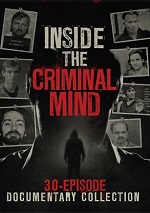 Inside The Criminal Mind - 30 Episode Documentary Collection