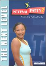 Interval Party 2 - The Next Level With Katina Hunter