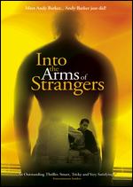 Into The Arms Of Strangers