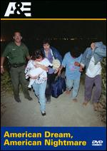 Investigative Reports - American Dream, American Nightmare