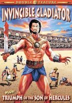 Invincible Gladiator / Triumph Of The Son Of Hercules