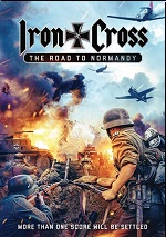 Iron Cross: The Road To Normandy
