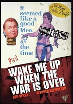 It Seemed Like A Good Idea At The Time / Wake Me Up When The War Is Over