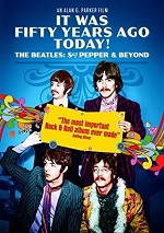 It Was Fifty Years Ago Today! - The Beatles: Sgt Pepper & Beyond