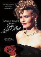 Ivana Trump's For Love Alone