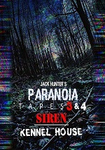 Jack Hunter's Paranoia Tapes 3 & 4