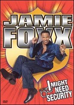 Jamie Foxx - I Might Need Security