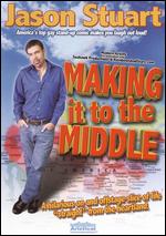Jason Stuart - Making It To The Middle