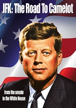 JFK: Road To Camelot