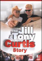 Jill & Tony Curtis Story, The