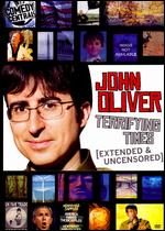 John Oliver - Terrifying Times