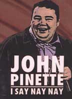 John Pinette - I Say Nay Nay