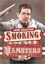 John Branyan - Smoking Hamsters