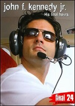 John F. Kennedy Jr. - His Final Hours