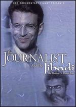 Journalist In The Jihadi - The Murder Of Daniel Pearl
