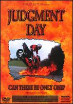 Judgment Day - Can There Be Only One?