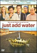 Just Add Water