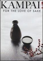 Kampai! For the Love Of Sake