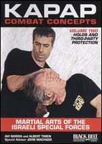 Kapap Combat Concepts - Vol. 2 - Holds And Third-Party Protection