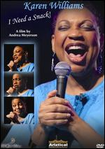 Karen Williams - I Need A Snack!