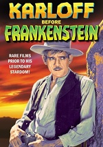 Karloff Before Frankenstein