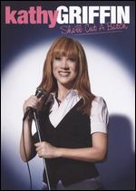 Kathy Griffin - She´ll Cut A Bitch
