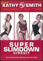 Super Slimdown Circuit With Kathy Smith