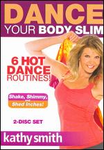 Kathy Smith - Dance Your Body Slim