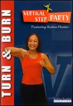 Vertical Step Party - Turn & Burn With Katina Hunter