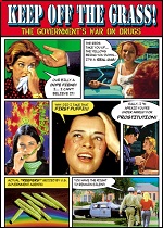 Keep Off The Grass! - The Governments War On Drugs
