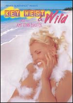Key West & Wild With Amy Lynn Baxter
